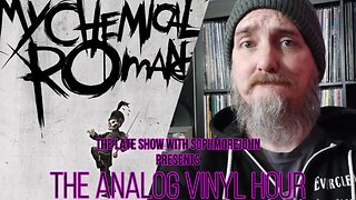 The Analog Vinyl Hour - My Chemical Romance - The Black Parade