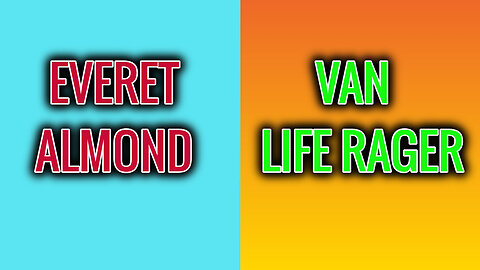 EVERET ALMOND - VAN LIFE RAGER
