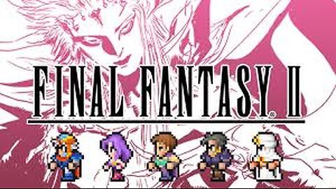 Final Fantasy II Episode Four - I Was Seduced By An Alien?! - Day 3 of 14