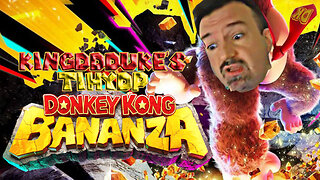 This is How You DON'T Play Donkey Kong Bananza - KingDDDuke TiHYDP # 357 or 360 if after tihydpmm7-9