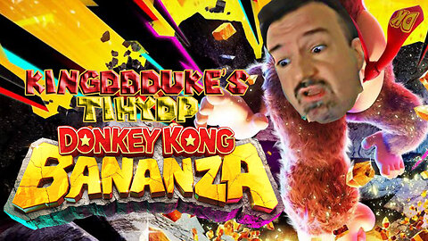 This is How You DON'T Play Donkey Kong Bananza - KingDDDuke TiHYDP # 357 or 360 if after tihydpmm7-9