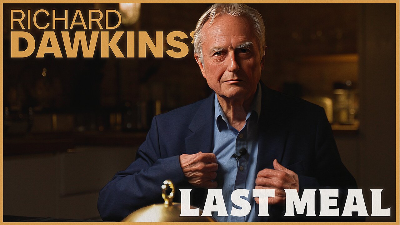 Richard Dawkins’ LAST MEAL