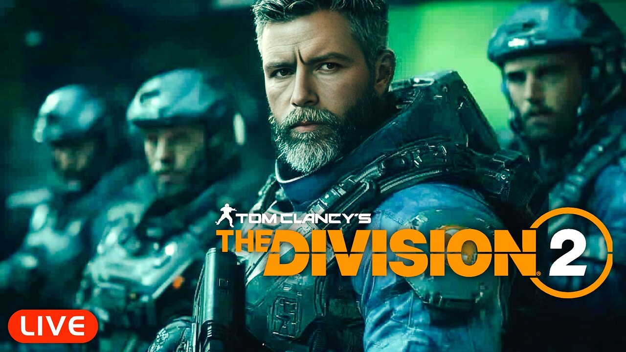 🔴LIVE - FIRST LOOK - TOM CLANCY'S THE DIVISION 2