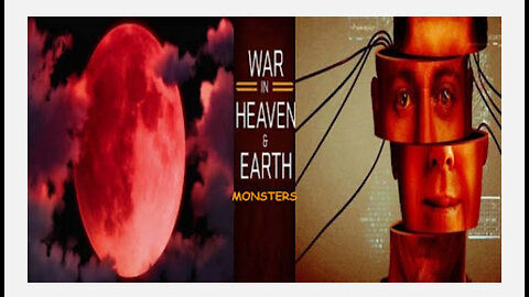War In Heaven & In Earth: Monsters
