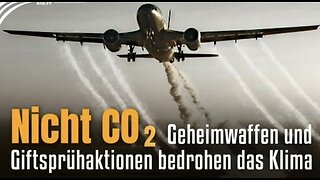 Nicht CO2! – Militärische Geheimwaffen💥und Giftsprühaktionen✈️ bedrohen das Weltklima! 🌍
