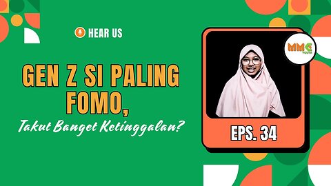 Gen Z Si Paling Fomo, Takut Banget Ketinggalan? | Hear Us