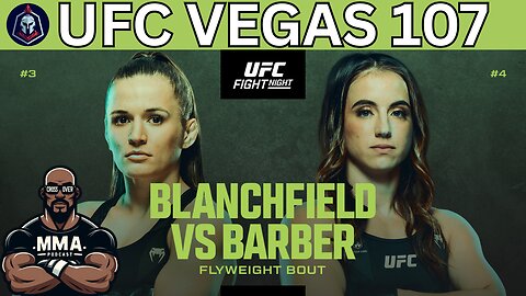 UFC VEGAS 107 ERIN BLANCHFIELD VS MAYCEE BARBER