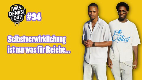 Selbstverwirklichung im Hamsterrad – Geht das überhaupt? | #94 WasDenkstDuPodcast