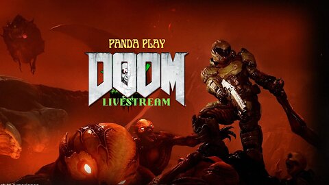 PANDA PLAY: DOOM 2016 | First Time Playthrough