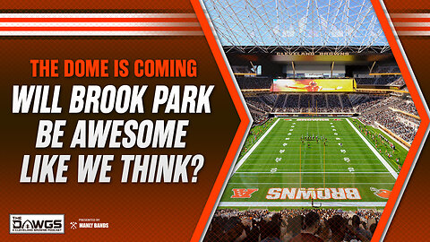 OFFICIAL! Brook Park Dome is Coming + What Are the Steelers Doing?