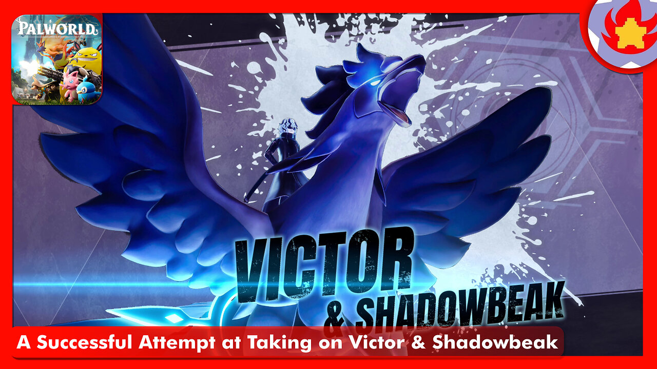 A Successful Attempt at Taking on Victor & Shadowbeak | Palworld