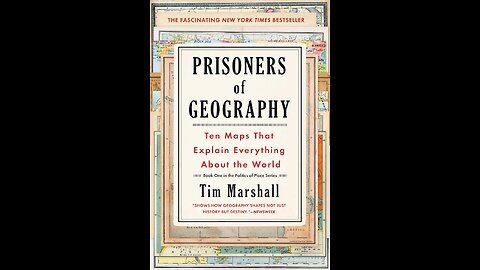 Prisoners of Geography: Ten Maps That Explain Everything About the World by Tim Marshall