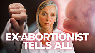 Former Abortionist Reveals What Made Her Stop