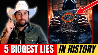 The 5 Greatest Lies That Shaped All of Human History
