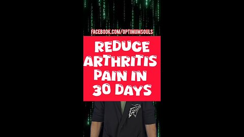 Reduce arthritis pain within 30 days.