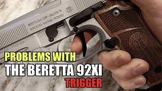 Problems with the Beretta 92 XI Trigger