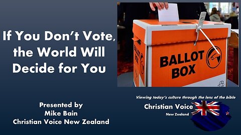 If You Don't Vote, The World Will Decide for You