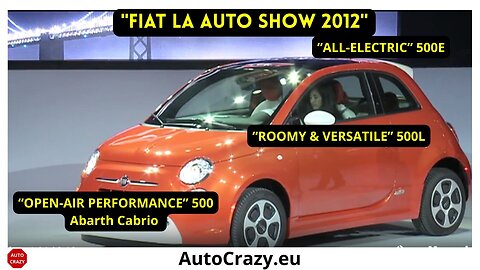 Fiat 500e, 500L & Abarth Cabrio Reveal | Full LA Auto Show Premiere (2012)
