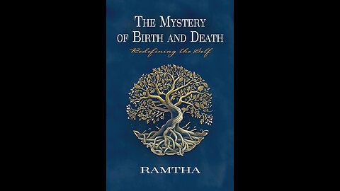 The Mystery of Birth and Death