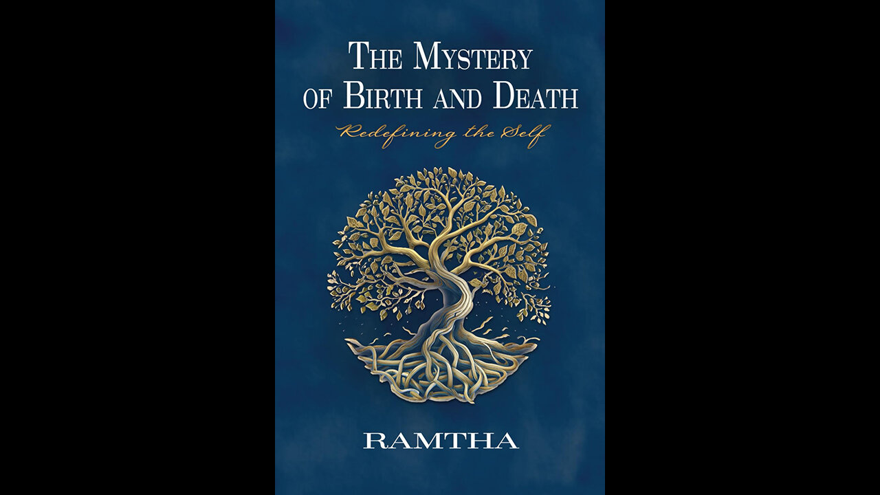 The Mystery of Birth and Death