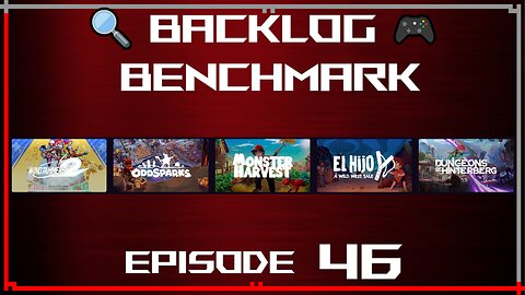 🔍 Backlog Benchmark 46 🎮 | Luna - Monthly Selection | August 14th, 2025