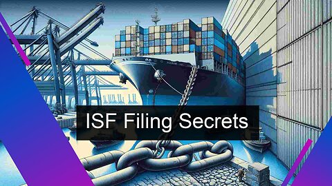 Title: Mastering ISF Filing: Common FAQs and Expert Tips for Smooth Imports