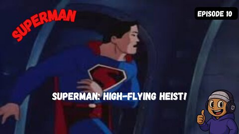 Superman: High-Flying Heist!