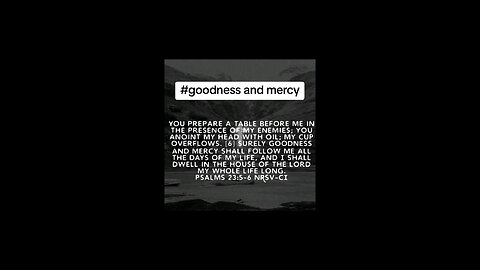 goodness and mercy #biblebuild #bibleverse #bibleverseoftheday #bible
