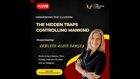 Unmasking The Illusion - The Hidden Traps Controlling Manking - Kathleen Acker Ramsey