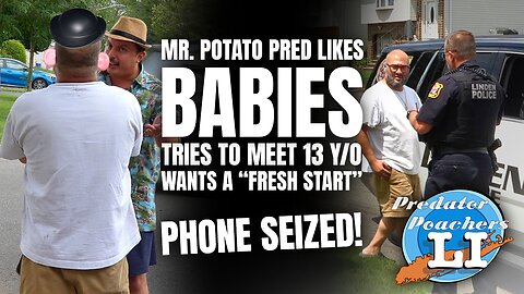 Mr. Potato Pred Into BABIES Tries To Meet 13 Y/O - Wants a "Fresh Start" - PHONE SEIZED (Linden, NJ)