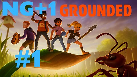Grounded NG+1 Ep. 1: Broodmother Win & Hedge Lab Done! (Twitch Archive)