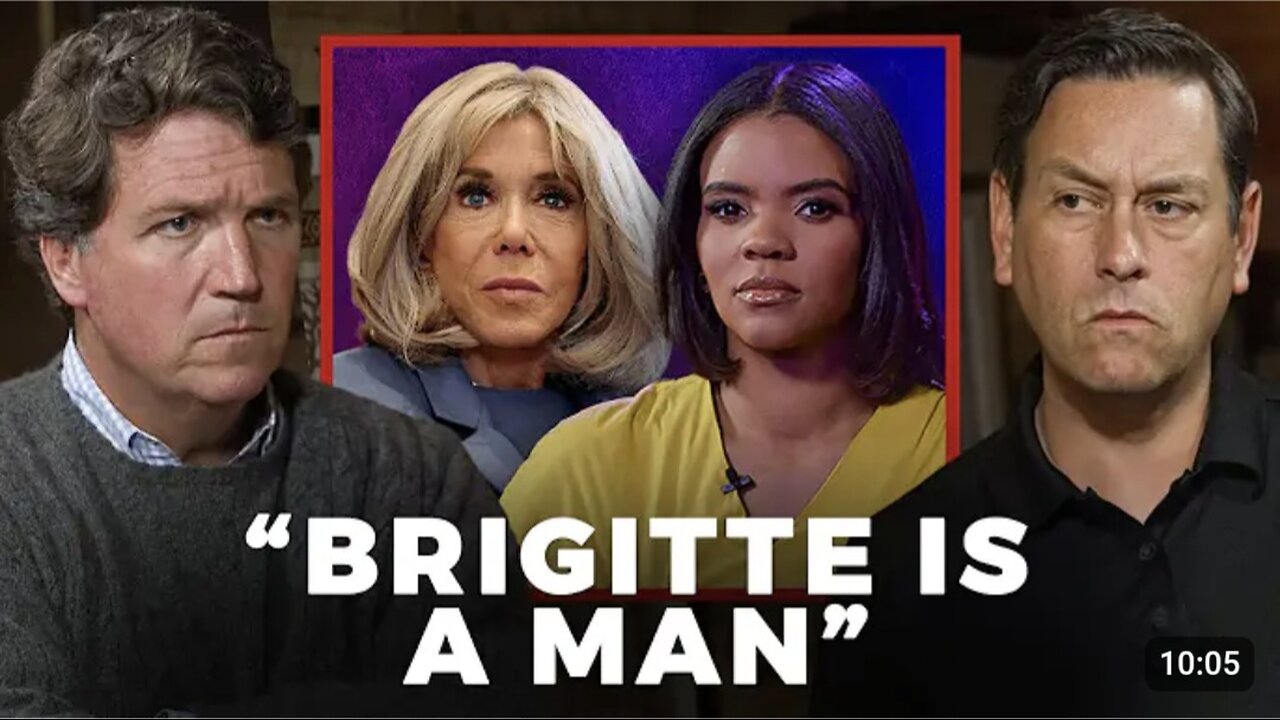 “She Is Right” - Tucker on Candace Owens’ Brigitte Macron Exposé