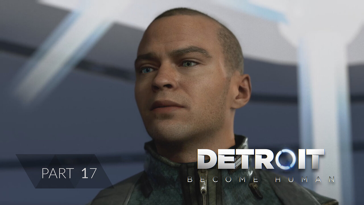 Rue - Detroit Become Human: Part 17 [No Commentary]