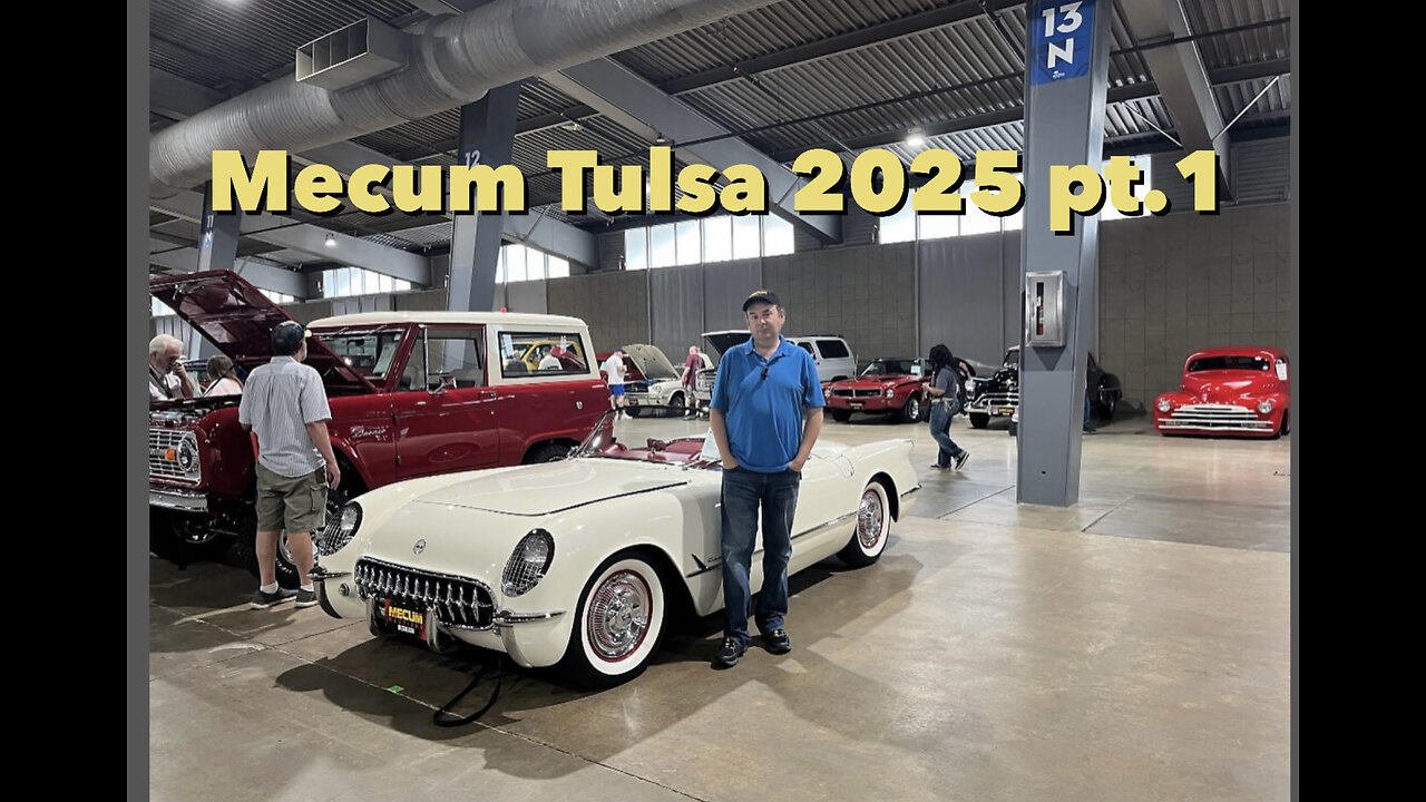 Mecum Tulsa 2025 pt 1
