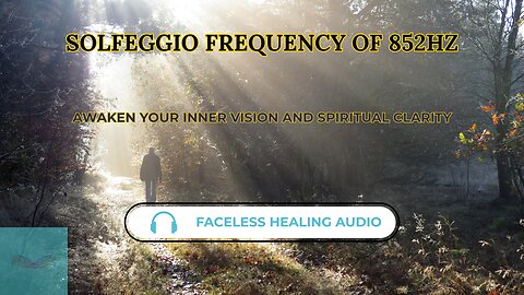 852Hz Healing Frequency | Intuition Activation, Energy Cleansing & Vibrational Alignment (1 Hour)