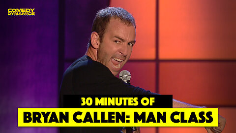 Best of Bryan Callen: Man Class