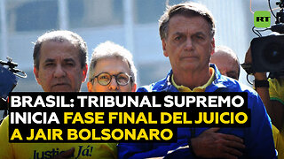 Supremo Tribunal de Brasil inicia última fase del juicio contra Jair Bolsonaro