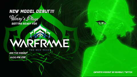 Winry plays Warframe. New module debut!!!