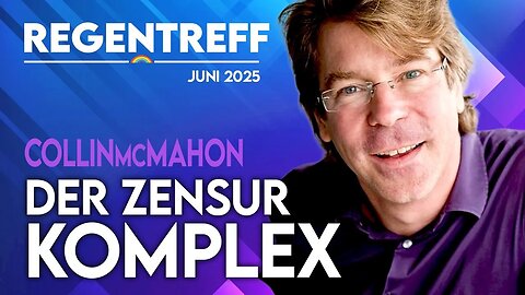 8.6.25🇩🇪🇦🇹🇨🇭NUOVISO🎇👉🇪🇺REGENTREFF/VORTRAG🇪🇺👈🗽"DER ZENSURKOMPLEX" - Collin McMahon
