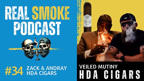 Episode 34: Zack and Andray of HDA Cigars