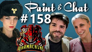 Paint & Chat: Episode #158 Warmachine talk with Tried and True