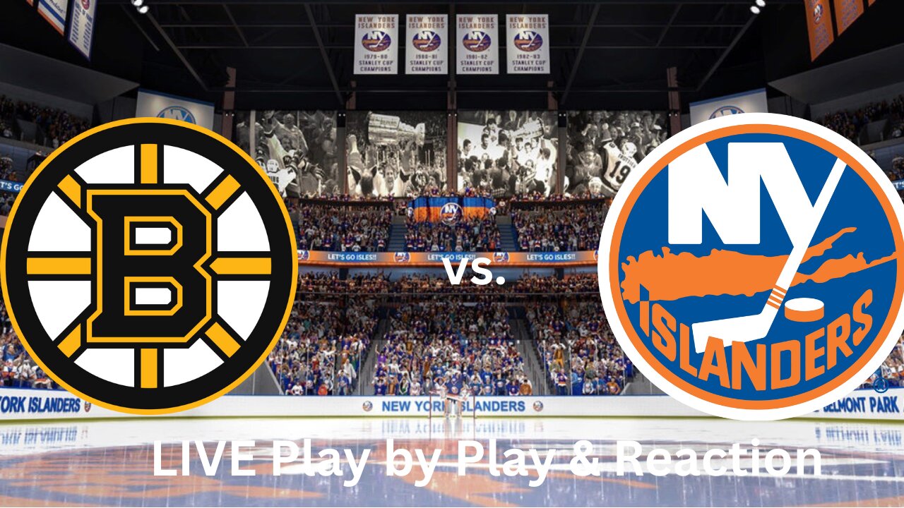 Boston Bruins vs. New York Islanders LIVE Play by Play & Reaction