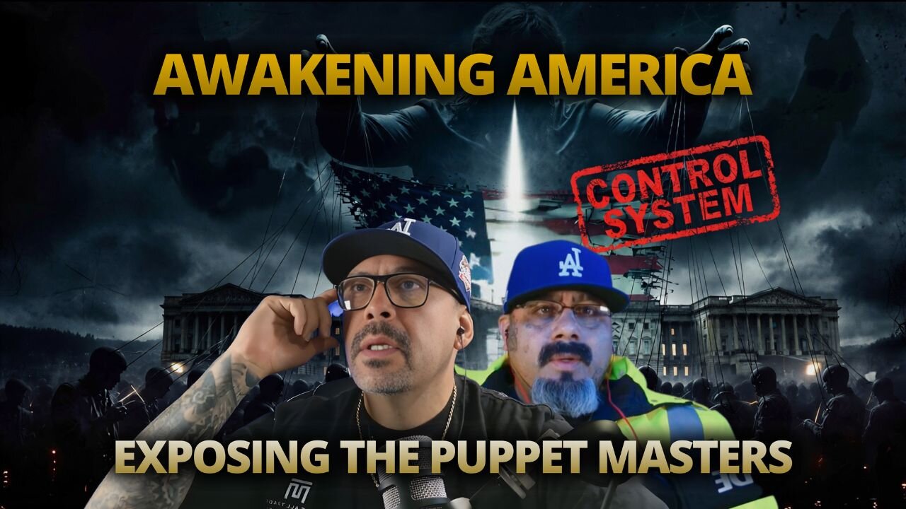 Awakening America: Exposing the Puppet Masters