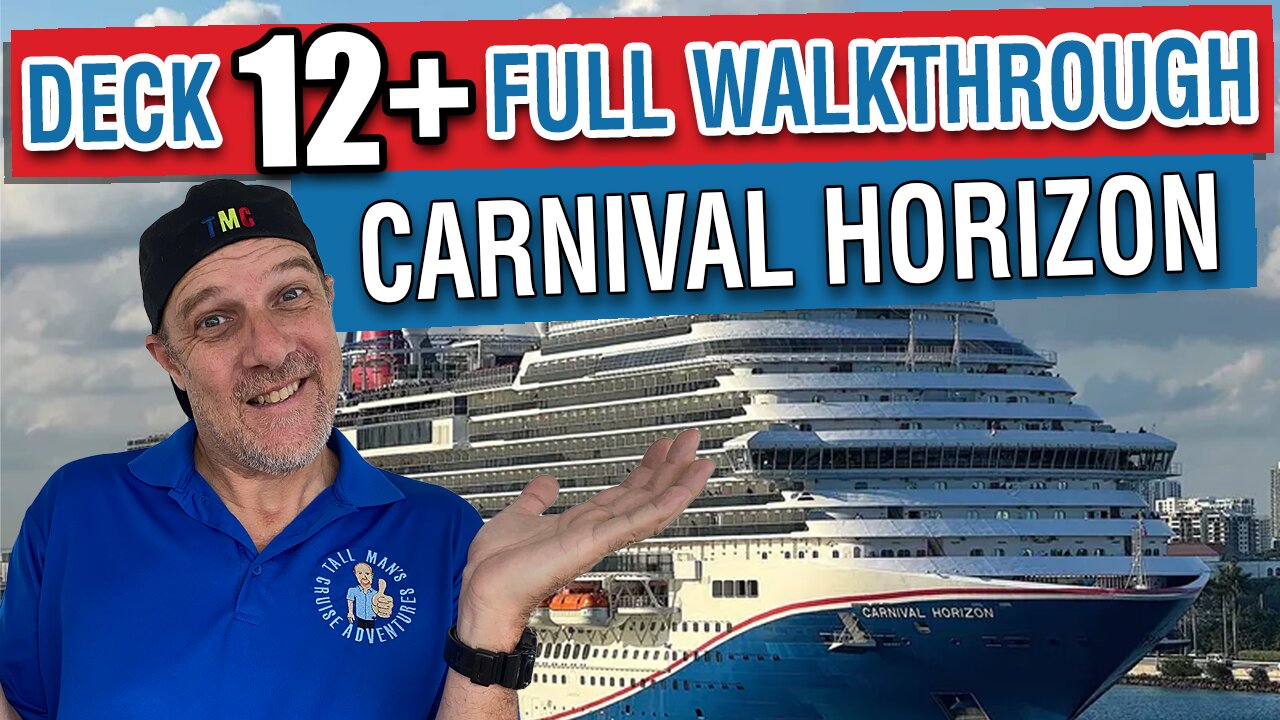 What’s On Deck 12 of Carnival Horizon? | Tall Man's Cruise Adventures
