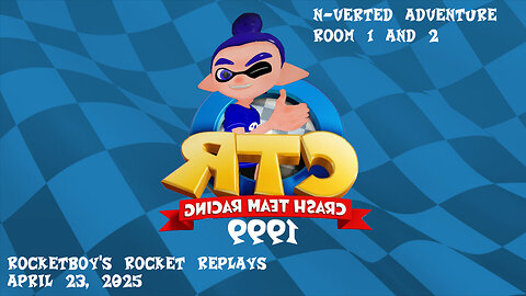 RRR April 23, 2025: CTR (1999) N-Verted Adventure Mode (Room 1 and 2)
