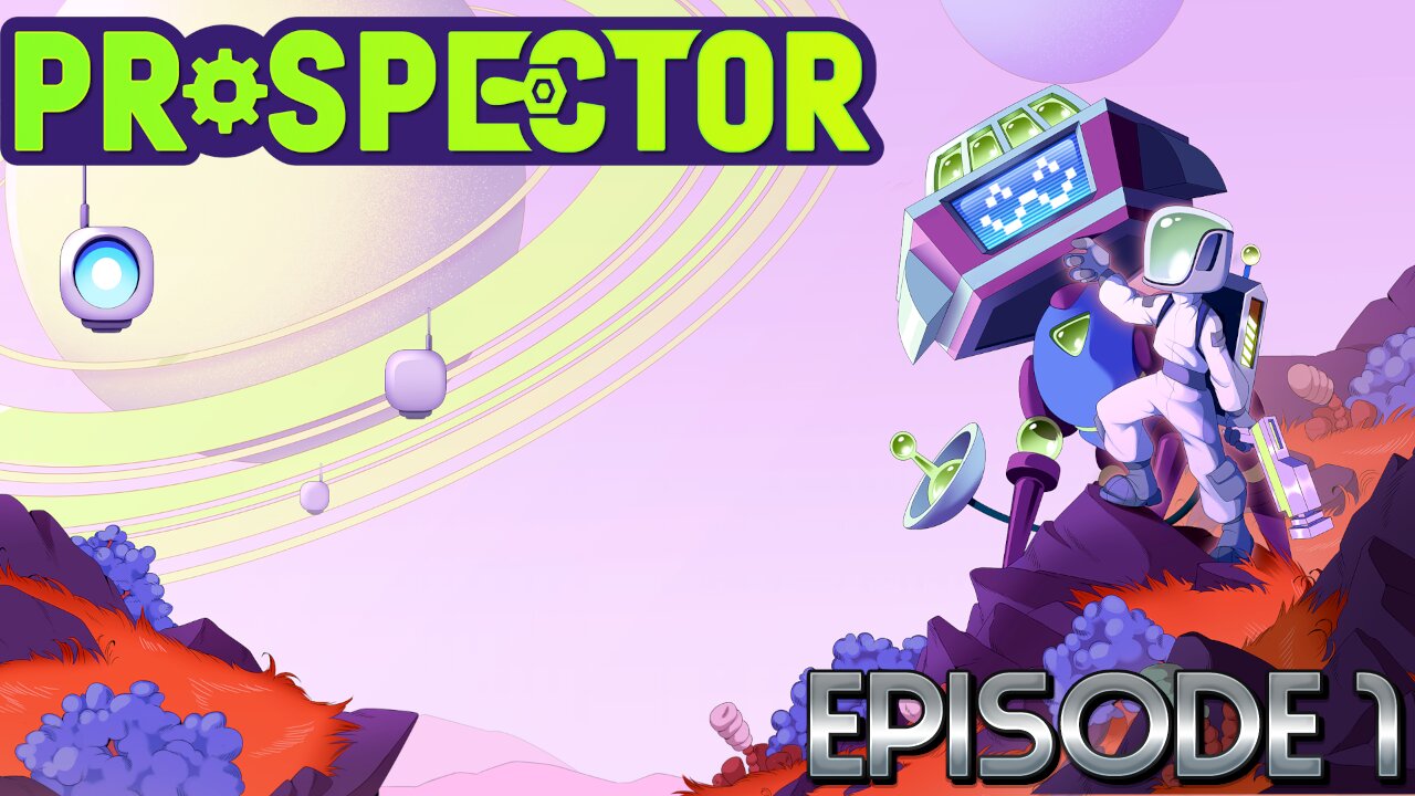 Surviving Solo On An Alien World: Can We Gather Enough Resources Or Meet Our End? | Prospector – Ep1