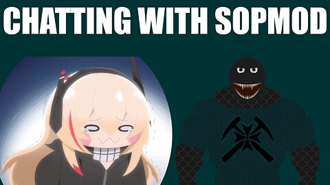 Chatting With Sopmod