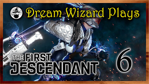 DWP 771 ~ The First Descendant (2024) ~ #6
