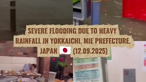 🌊Severe flooding due to heavy rainfall in Yokkaichi, Mie Prefecture, Japan 🇯🇵 (12.09.2025)