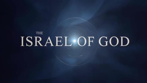 The Israel of God